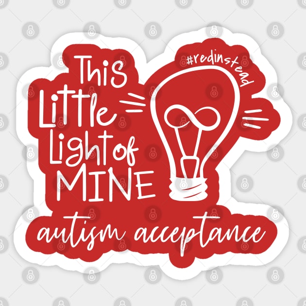 Autism Acceptance Red Instead Sticker by hawkadoodledoo